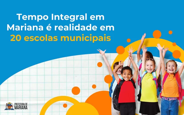 Vinte escolas estão inclusas no Tempo Integral da rede municipal de Mariana