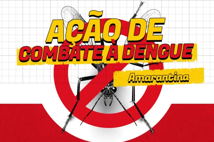 Amarantina mobiliza-se contra a dengue em grande ação de combate