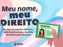 No mês do orgulho LGBTQIA+, Prefeitura de Mariana realiza mutirão de retificação de nome
