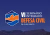 VI Seminário Integrado de Defesa Civil reúne especialistas em Ouro Preto VI Seminário Integrado de Defesa Civil reúne especialistas em Ouro Preto