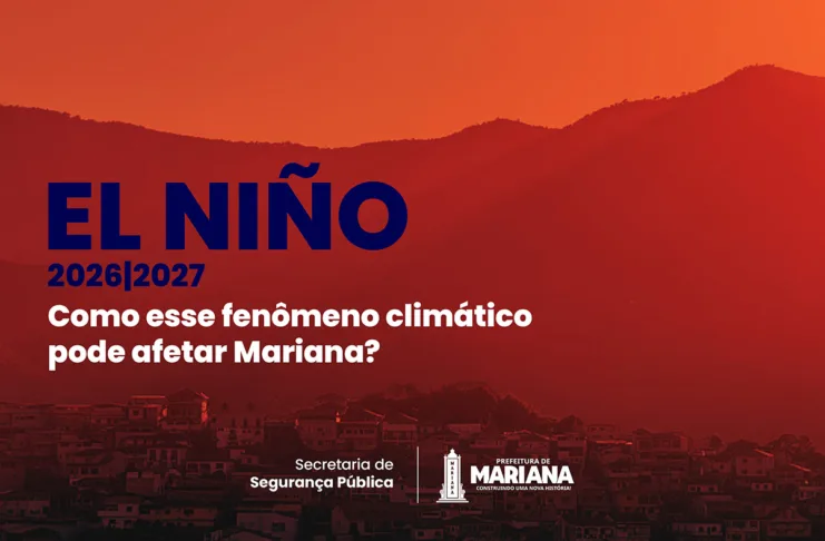 Defesa Civil orienta população sobre os impactos do El Niño no clima de Mariana Defesa Civil orienta população sobre os impactos do El Niño no clima de Mariana