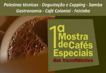 Ouro Preto recebe 1ª Mostra de Cafés Especiais dos Inconfidentes Ouro Preto recebe 1ª Mostra de Cafés Especiais dos Inconfidentes