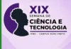 IFMG Ouro Preto realiza XIX Semana de Ciência e Tecnologia entre 7 e 9 de outubro IFMG Ouro Preto realiza XIX Semana de Ciência e Tecnologia entre 7 e 9 de outubro