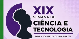 IFMG Ouro Preto realiza XIX Semana de Ciência e Tecnologia entre 7 e 9 de outubro IFMG Ouro Preto realiza XIX Semana de Ciência e Tecnologia entre 7 e 9 de outubro